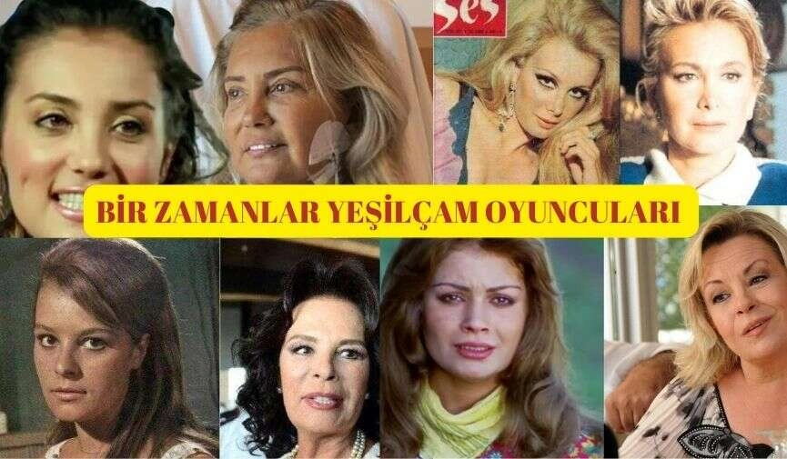 Yeşilçam Oyuncularının Şimdiki Halleri