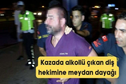 Kazada alkollü çıkan diş hekimine meydan dayağı