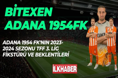 Adana 1954 FK'nın 2023-2024 sezonu TFF 3. lig fikstürü ve beklentileri