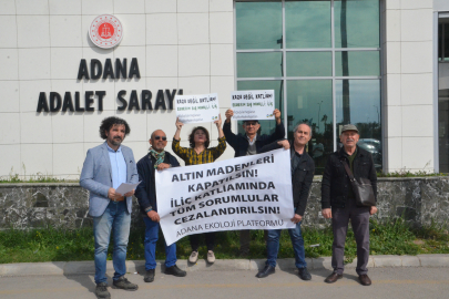 Adana Ekoloji Platformu “İliç Faciası” için suç duyurusunda bulundu