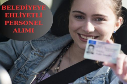 Ehliyeti olanlara iş kapısı açıldı! Belediyeye şoför alımı yapılacak