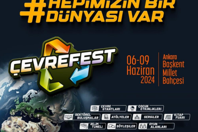 ÇEVREFEST, Ankara'da 'Hepimizin Bir Dünyası Var' Temasıyla 5-9 Haziran'da düzenlenecek