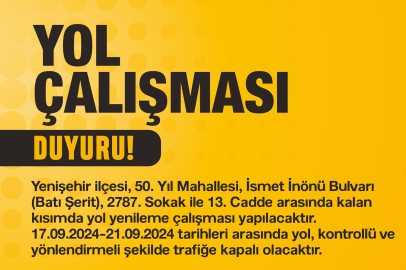 Mersin'de yol çalışması nedeniyle kapatılacak yollar açıklandı