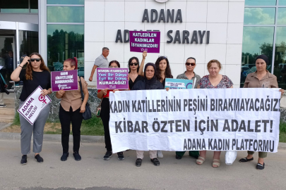 Adana'da Kibar Özten için adalet arayışı devam ediyor